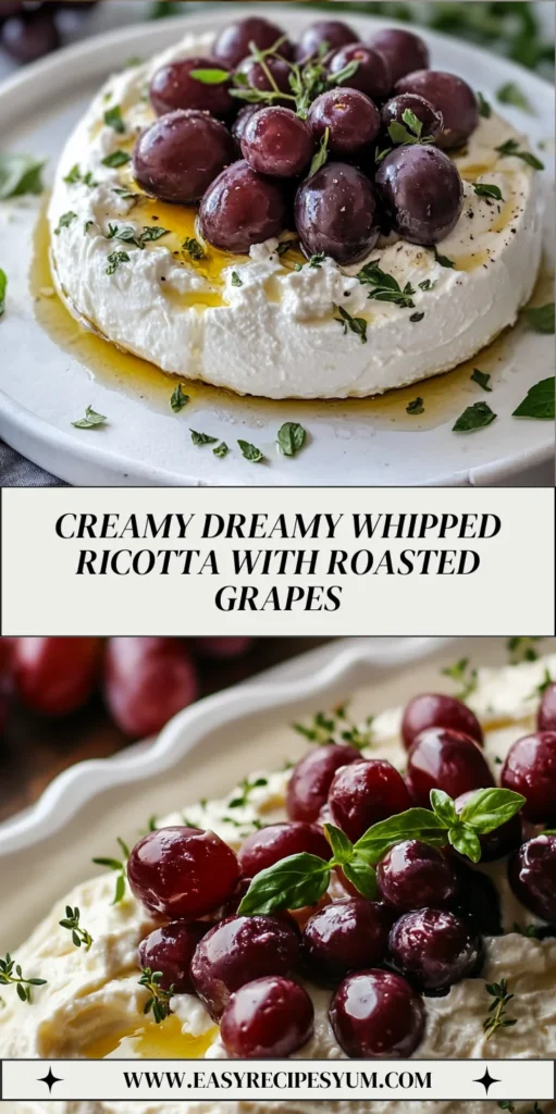 Creamy Dreamy Whipped Ricotta with Roasted Grapes