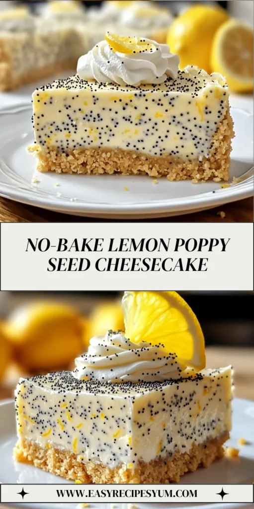 No-Bake Lemon Poppy Seed Cheesecake