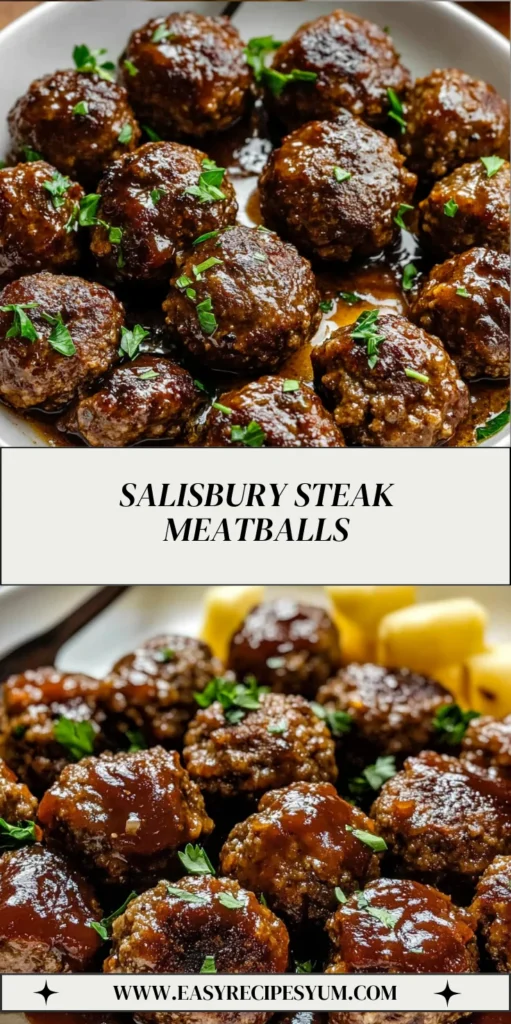 Salisbury Steak Meatballs