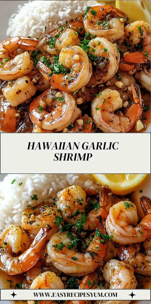 HAWAIIAN GARLIC SHRIMP
